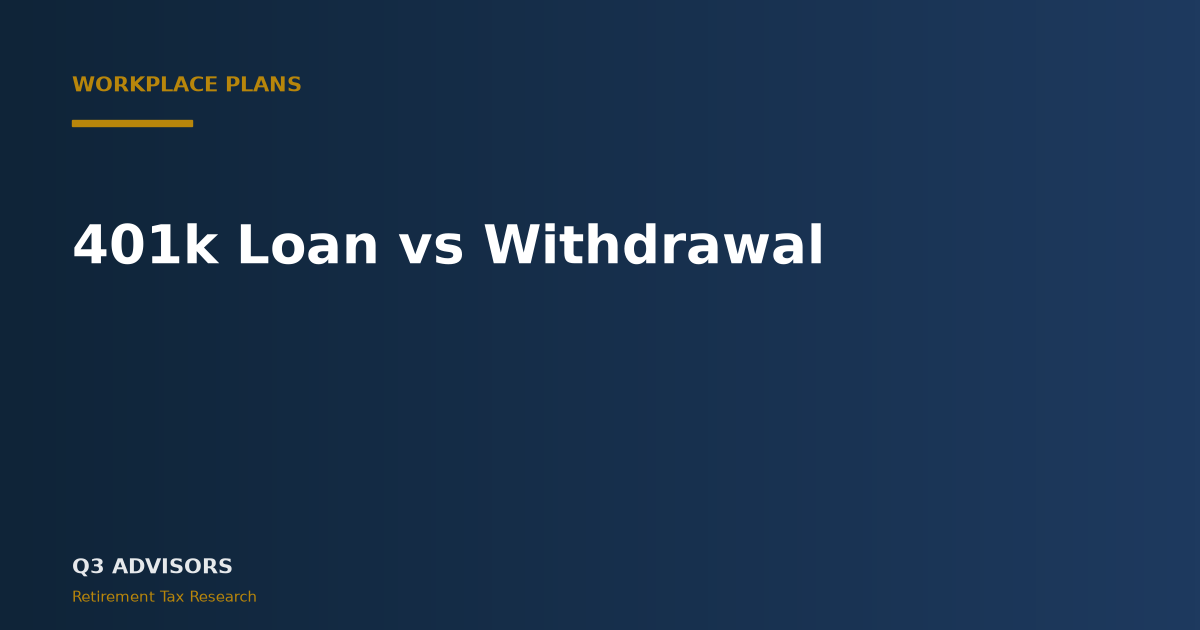 401k Loan vs Withdrawal: 2026 Decision Guide
