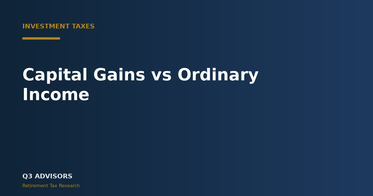 Capital Gains vs Ordinary Income: 2026 Tax Rates Explained