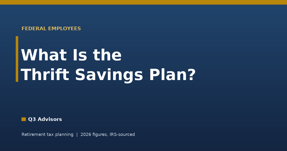 What Is a Thrift Savings Plan (TSP)?