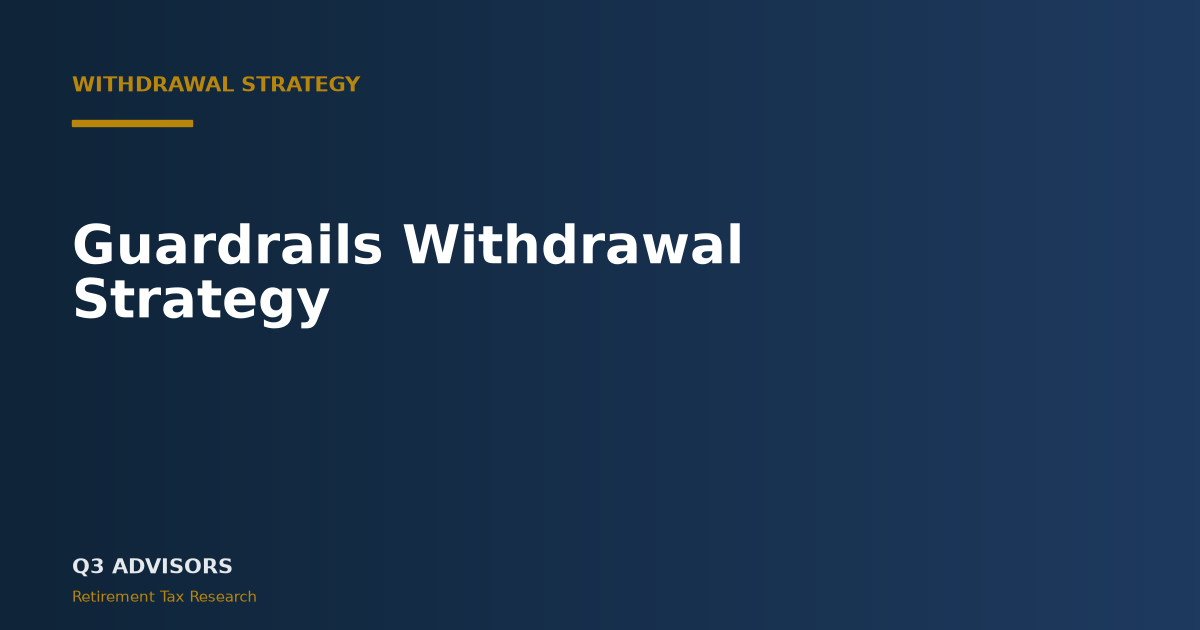 Guardrails Withdrawal Strategy: How It Works vs the 4% Rule