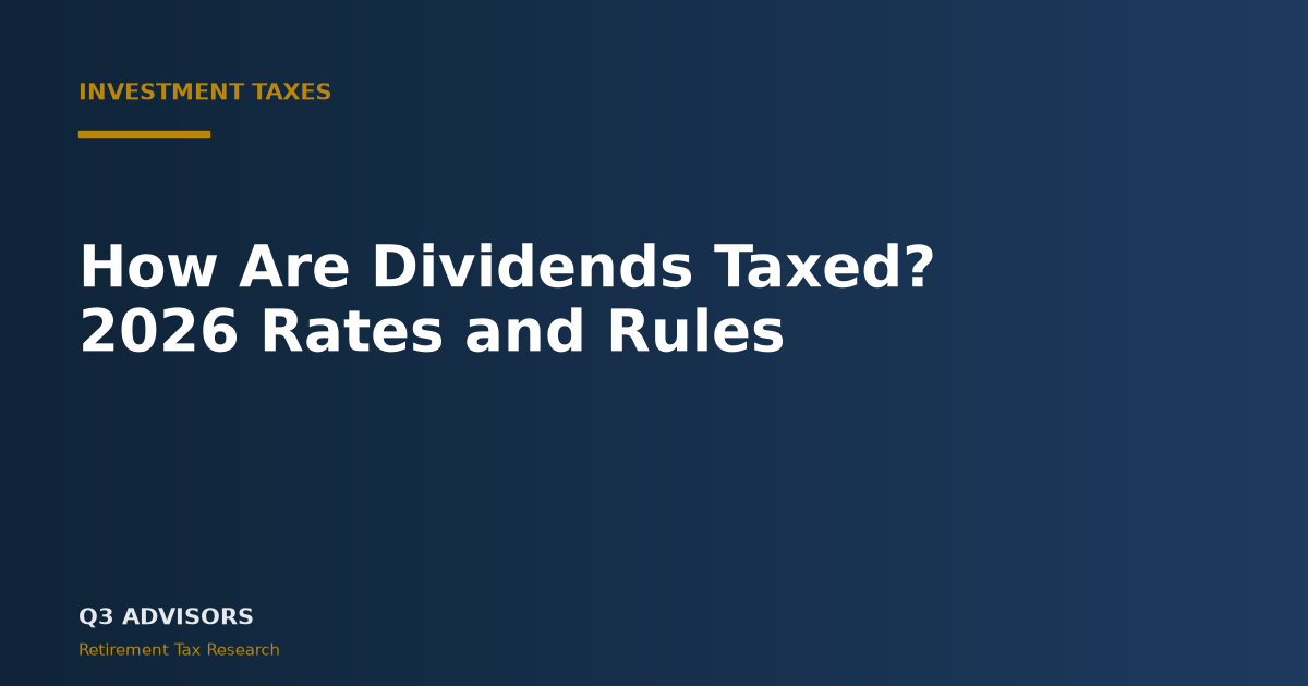How Are Dividends Taxed? 2026 Rates and Rules