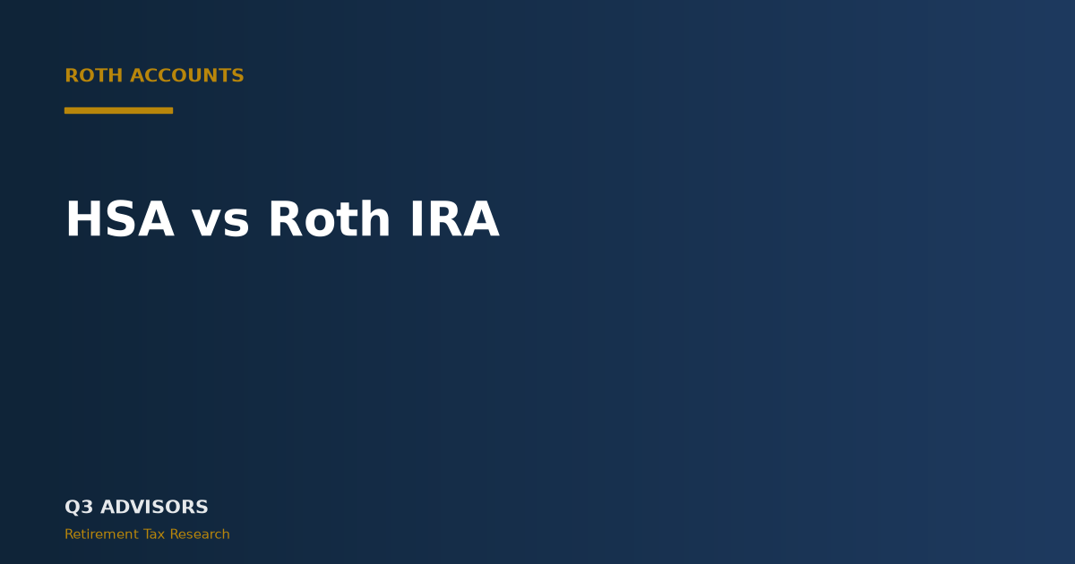 HSA vs Roth IRA: 2026 Rules and Which to Fund