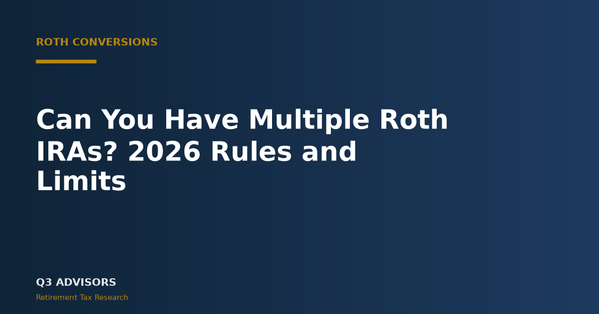 Can You Have Multiple Roth IRAs? 2026 Rules and Limits