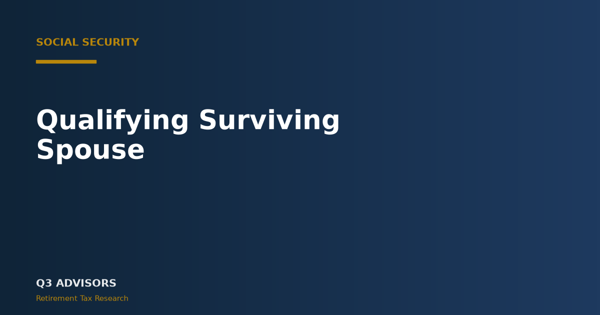 Qualifying Surviving Spouse: 2026 Eligibility, Rules & Deduction Guide