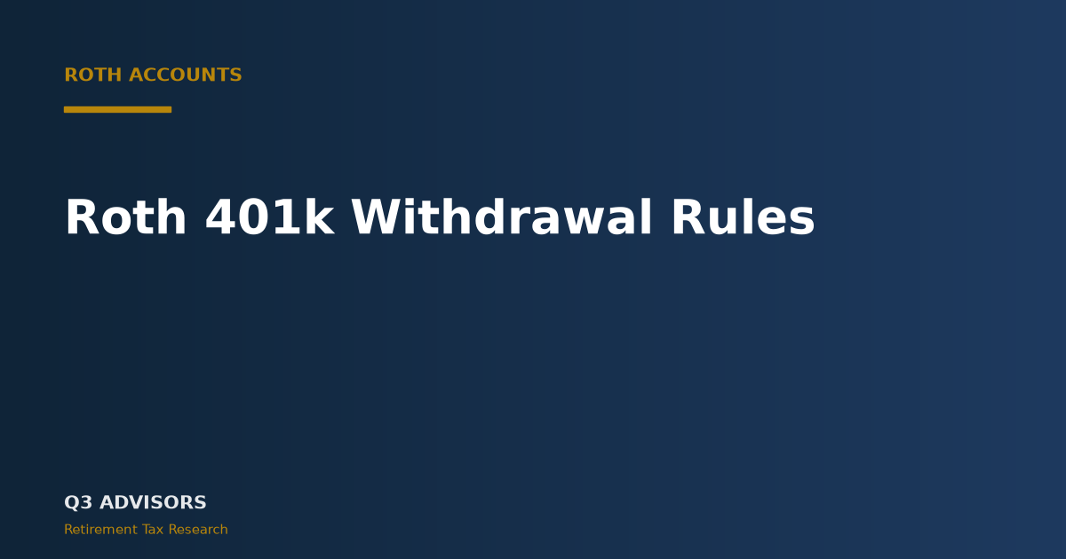 Roth 401k Withdrawal Rules: 2026 Qualified Distributions, Penalties & RMDs