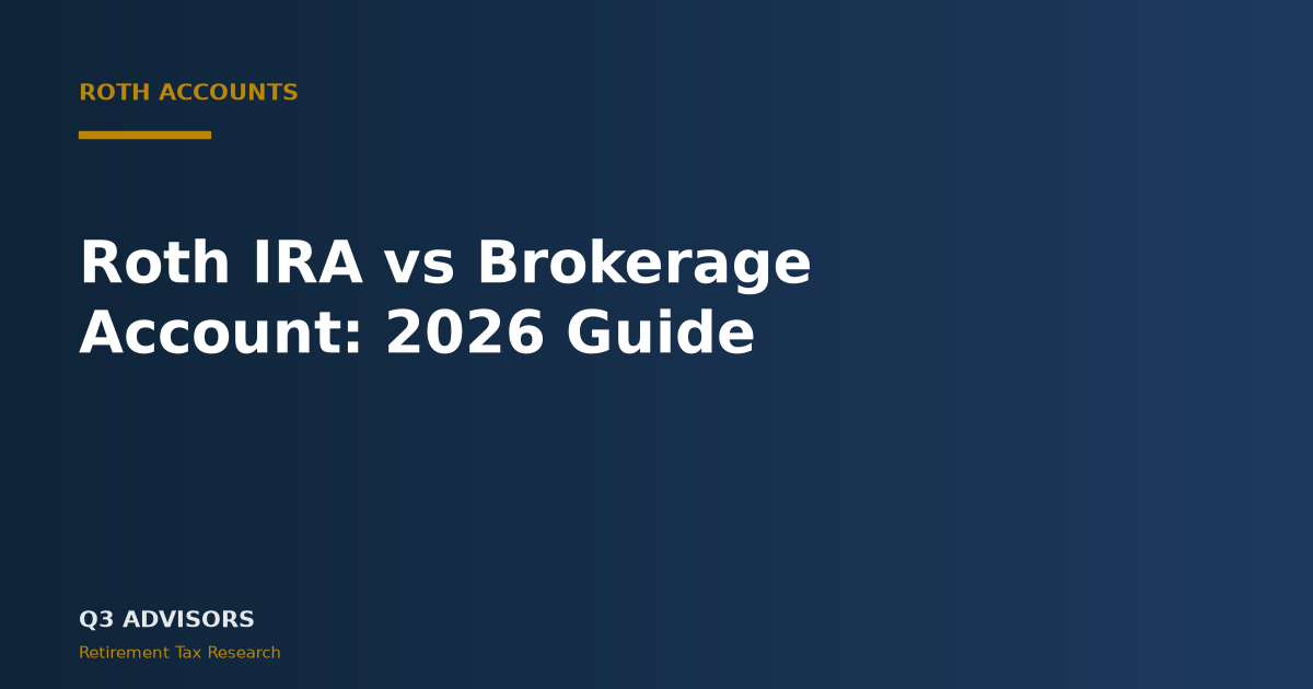 Roth IRA vs Brokerage Account: 2026 Guide