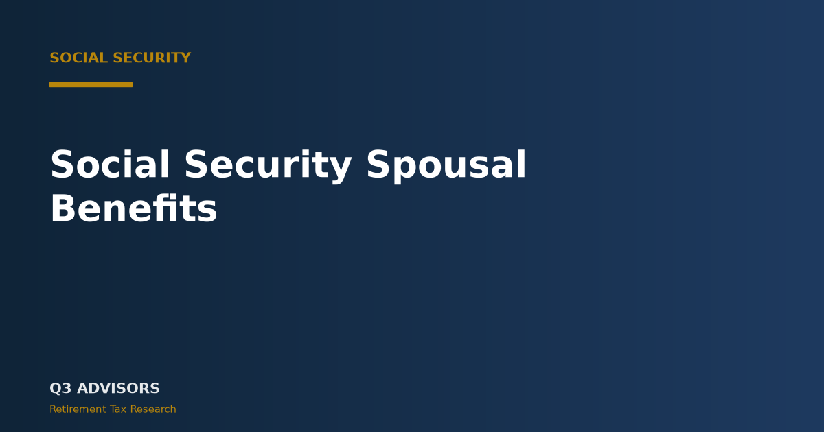 Social Security Spousal Benefits: 2026 Rules and Limits