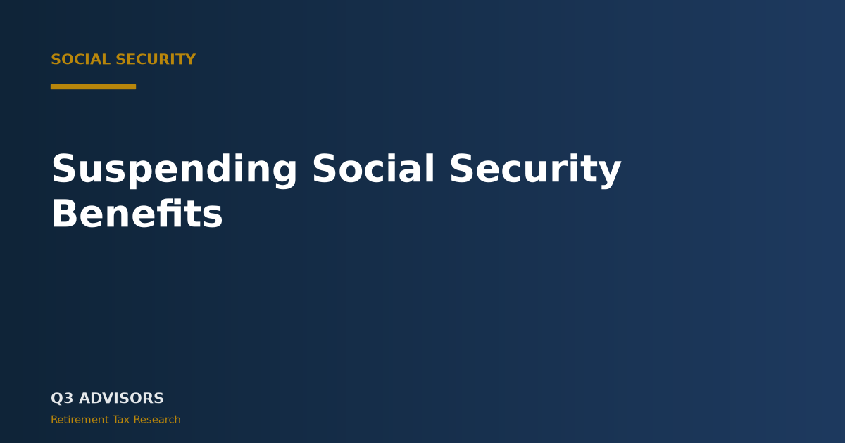 Suspending Social Security Benefits: How It Works (2026)