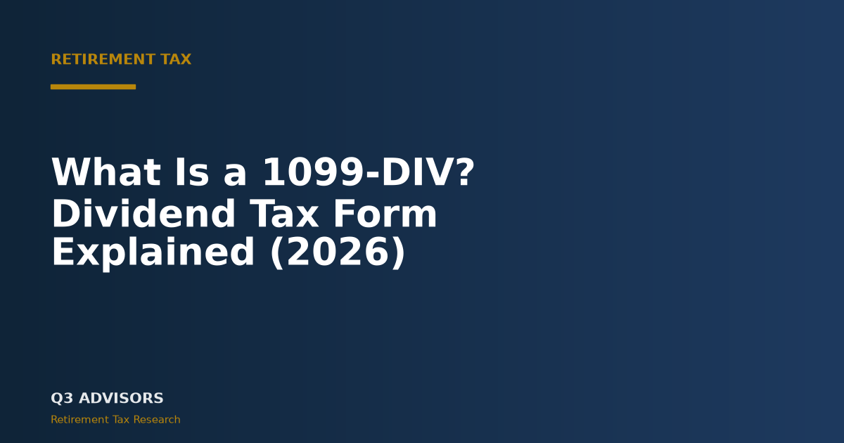 What Is a 1099-DIV? Dividend Tax Form Explained (2026)