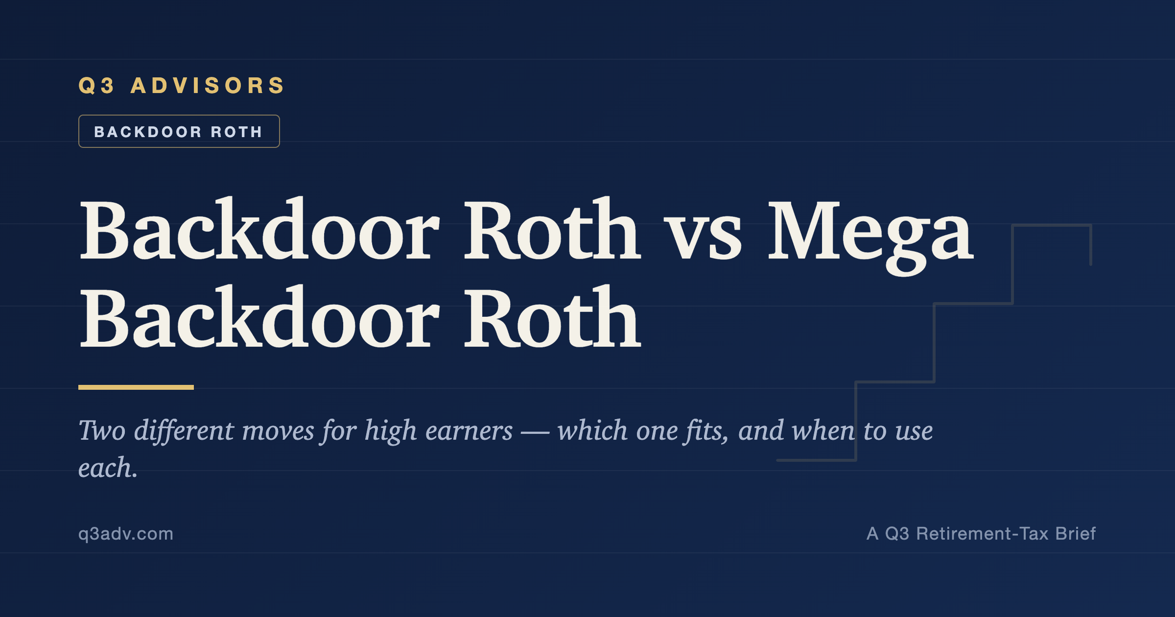 Backdoor Roth vs Mega Backdoor Roth: Which One and When